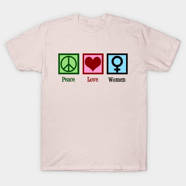 Peace Love Women T-Shirt by epiclovedesigns